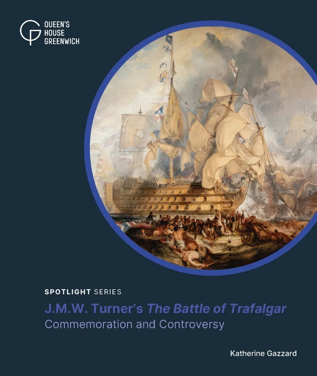 Book cover for J.M.W. Turner’s The Battle of Trafalgar: Commemoration and Controversy by Katherine Gazzard. The painting is set within a purple-blue circle and a dark blue background